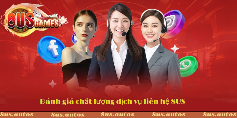 Đánh giá chất lượng dịch vụ liên hệ 8US